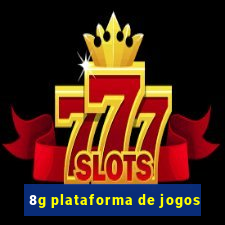8g plataforma de jogos